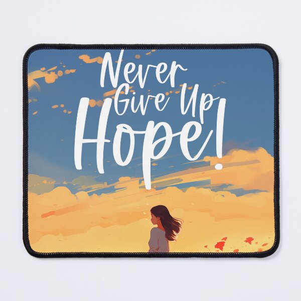 Item preview, Never Give Up Hope! designed and sold by BestLifeHues.