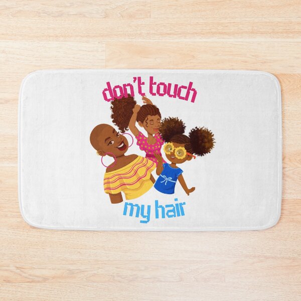 Item preview, Don’t Touch My Hair-White Background  designed and sold by Trendi61.