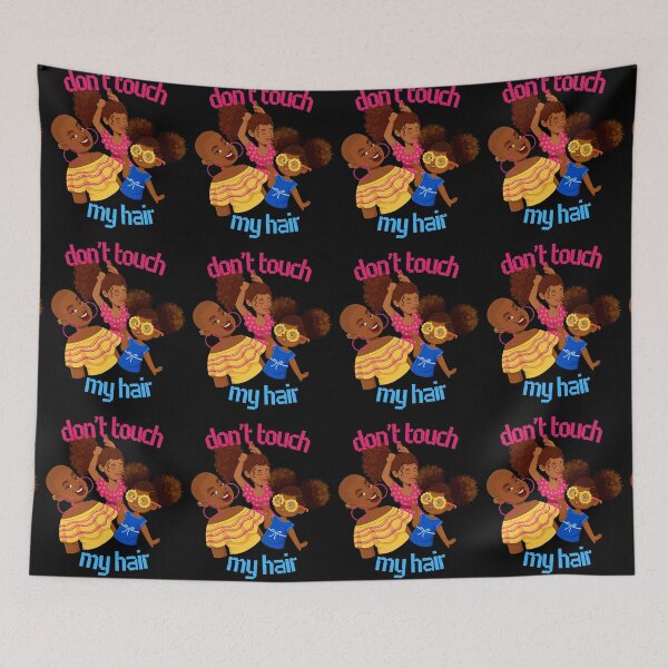Item preview, Don’t Touch My Hair-Black Background  designed and sold by Trendi61.