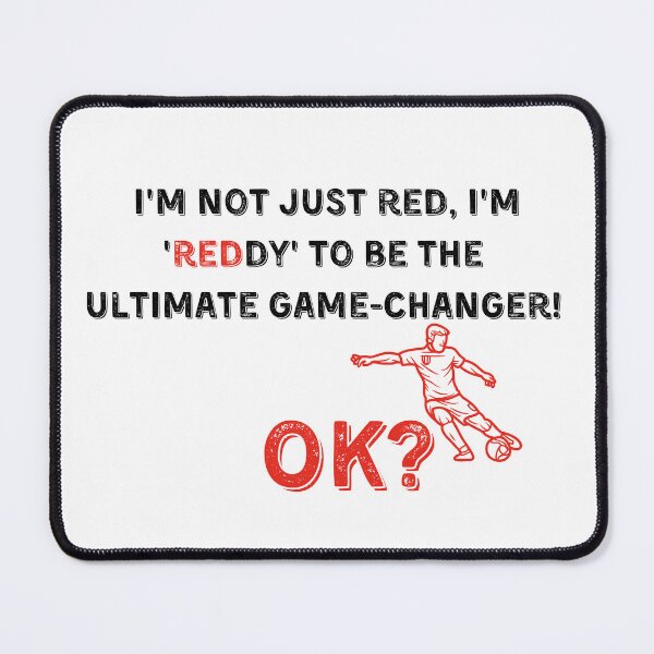 Item preview, I am the ultimate game-changer, ok? designed and sold by Kasizda.