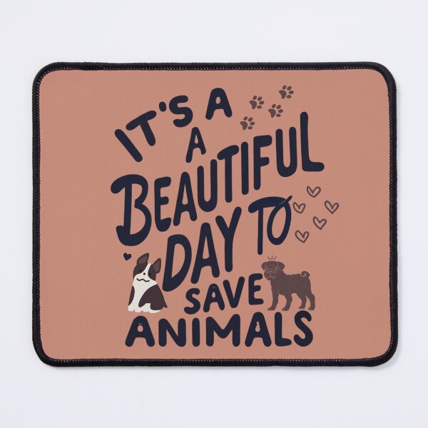 Item preview, It's a beautiful day yo save ANIMALS designed and sold by PrimeInk.