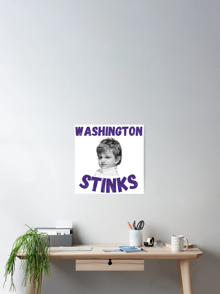 Thumbnail 2 of 3, Poster, Washington Stinks, Rivalry designed and sold by RiffRaffGraffix.