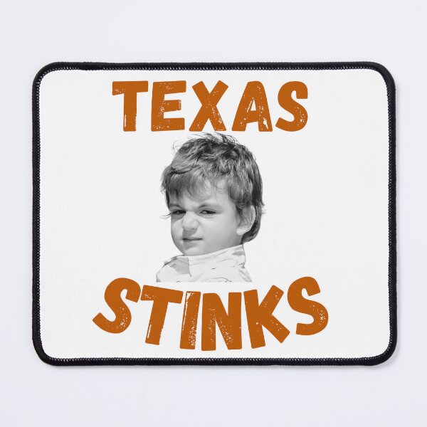 Item preview, Texas Stinks, Rivalry designed and sold by RiffRaffGraffix.