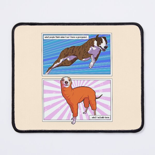 Item preview, What people think when I say I have a greyhound vs what I actually have designed and sold by Iluvmygreyhound.