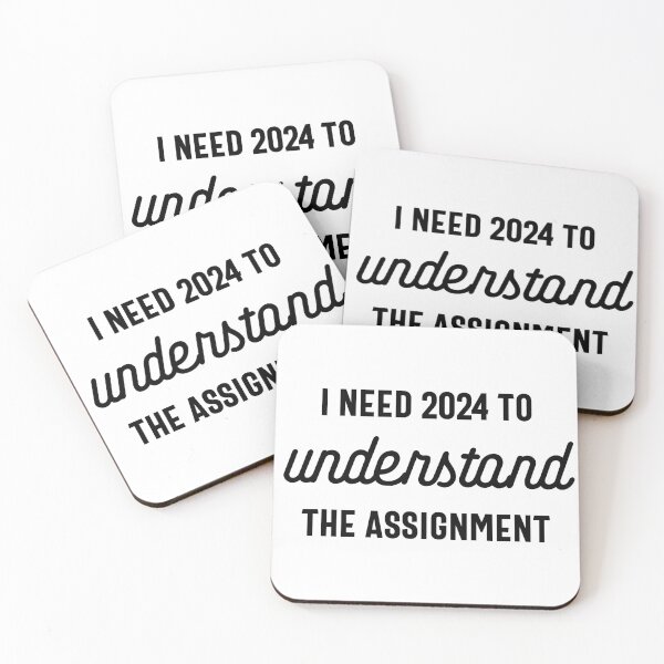 Item preview, I Need 2024 to Understand the Assignment - Funny New Year 2024 Humor (Black Design) designed and sold by Spiprinto.