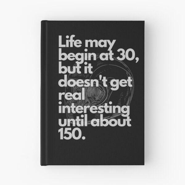 Item preview, Life may begin at 30, but it doesn't get real interesting until about 150. / Motorcycle passion designed and sold by MoreThanMotors.