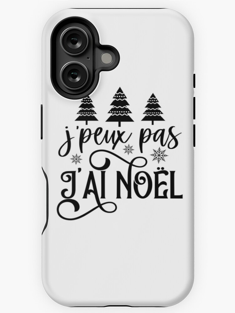 Aperçu 1 sur 4. Coque iPhone avec l'œuvre J'peux pas j'ai Noël créée et vendue par enFRANCAISsvp.