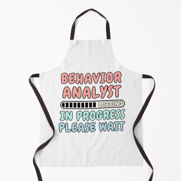 Item preview, Behavior Analyst Loading In Progress Please Wait designed and sold by HappyDelights.