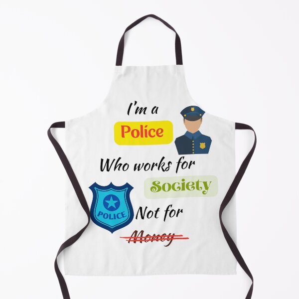 Item preview, I'm a Police who Works for Society Not for Money - A Special Design for Respected Police Officers designed and sold by Ruthrasankar.