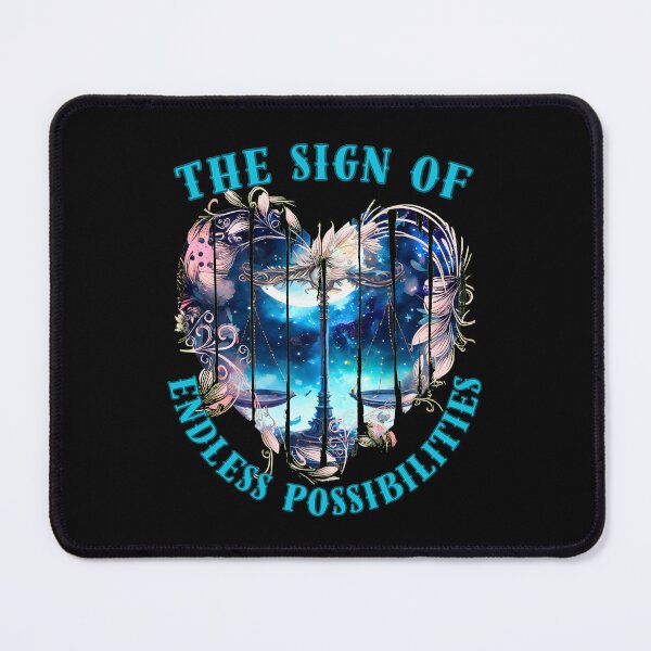 Item preview, The Sign Of Endless Possibilities. libra birthday designed and sold by ZodiacWonders.