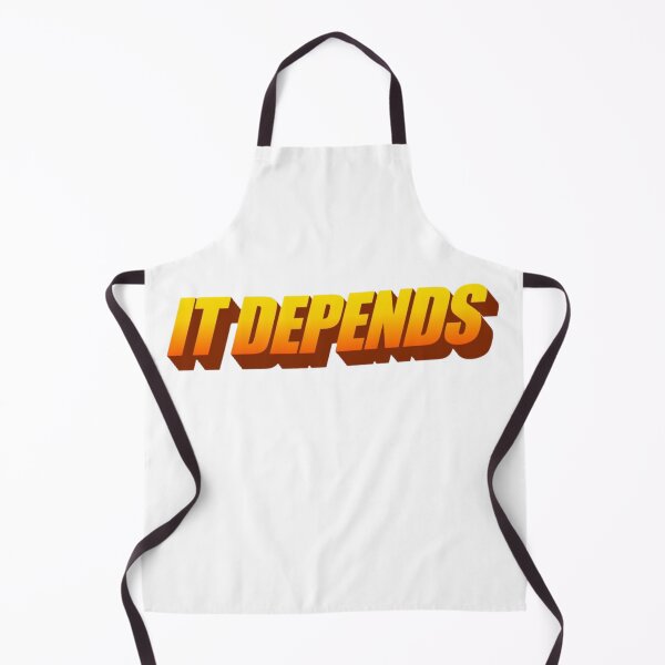 Item preview, It Depends designed and sold by Ariel DeBeer.