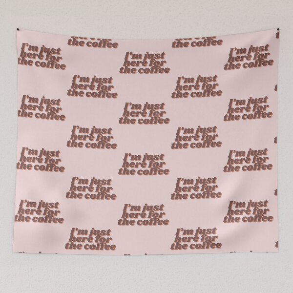 Item preview, I'm Just Here For The Coffee designed and sold by DigitalArrange.