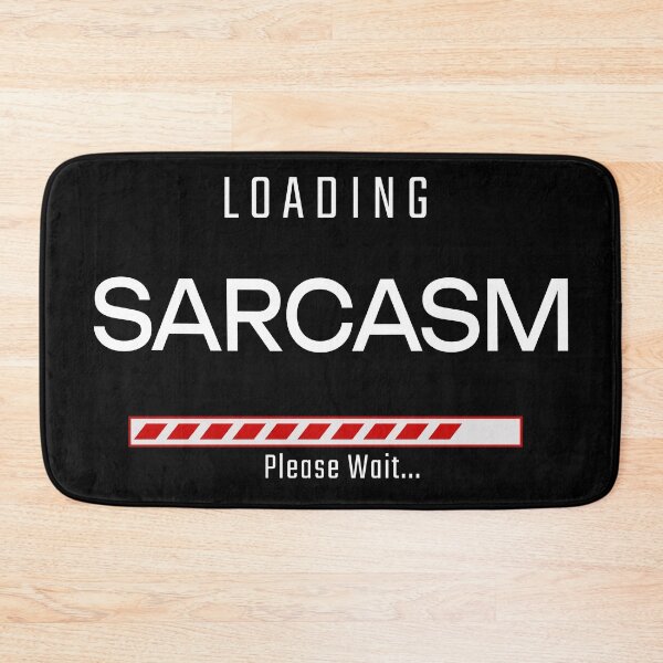 Item preview, Loading Sarcasm designed and sold by Fervour-Arts.