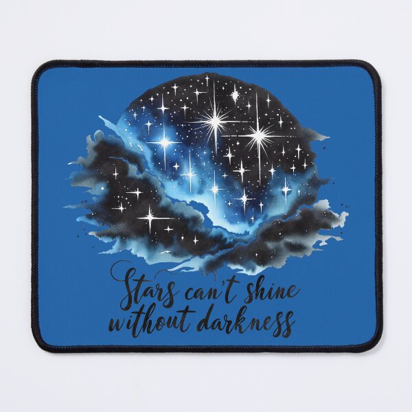 Item preview, Stars Can't Shine Without Darkness Outer Space Graphics #3 designed and sold by JoeZigns81.