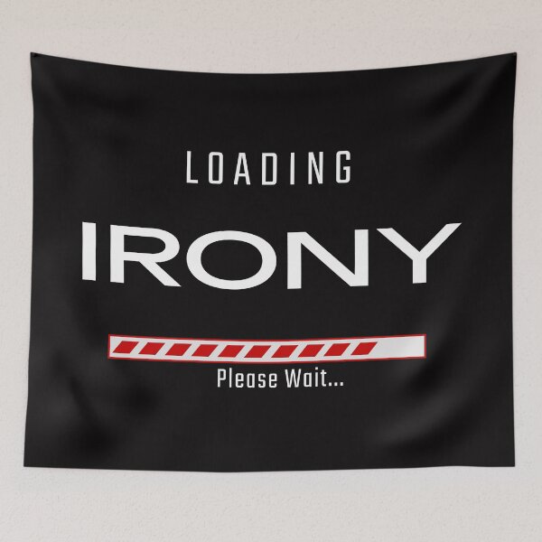 Item preview, Loading Irony designed and sold by Fervour-Arts.