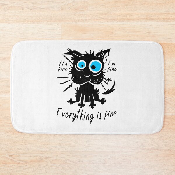 Item preview, IT’S FINE IM FINE Everything Is Fine Funny Cat designed and sold by norbelart.