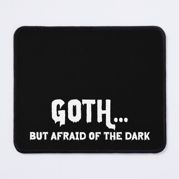 Item preview, Goth but Afraid of the Dark designed and sold by paperlovesink.