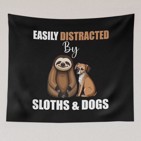 Item preview, Easily Distracted By Sloths And Dogs designed and sold by ArabCorner.