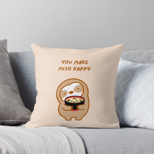 Item preview, You Make Me So Happy Miso Soup Sloth designed and sold by theslothinme.