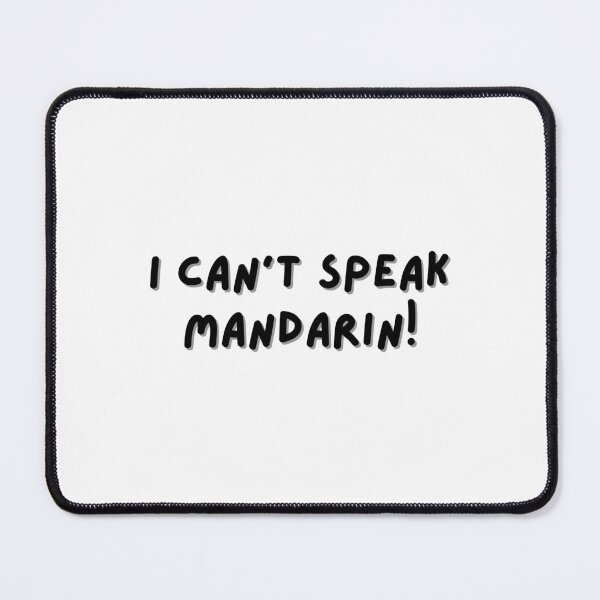 Item preview, I can't speak Mandarin! designed and sold by elegant-unicorn.