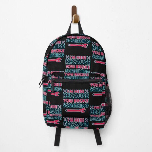 Item preview, Im Here Because You Broke Something  designed and sold by WoodburyLake.
