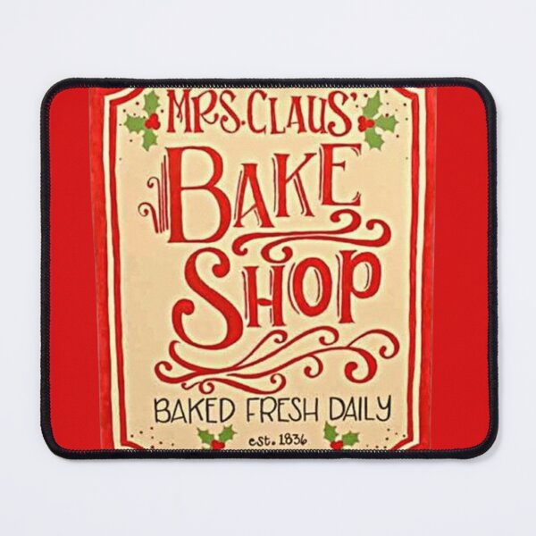 Item preview, Mrs Claus' Bake Shop Baked Fresh Daily Christmas designed and sold by Vicky021.