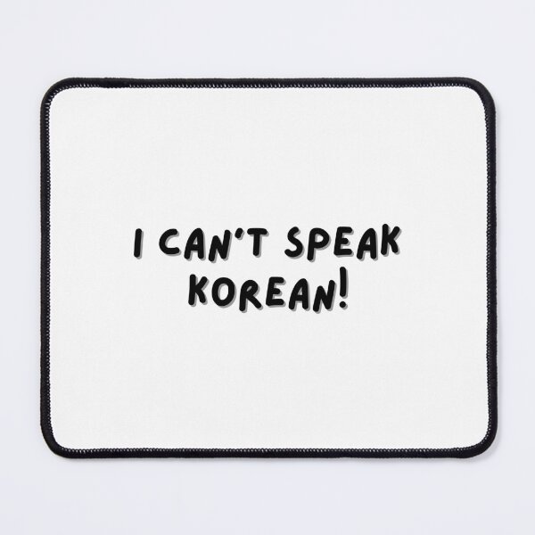 Item preview, I can't speak Korean! designed and sold by elegant-unicorn.