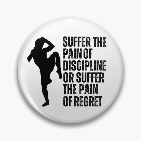 Item preview, Suffer the pain of Discipline or suffer the Pain of regret designed and sold by Niks-Shop.
