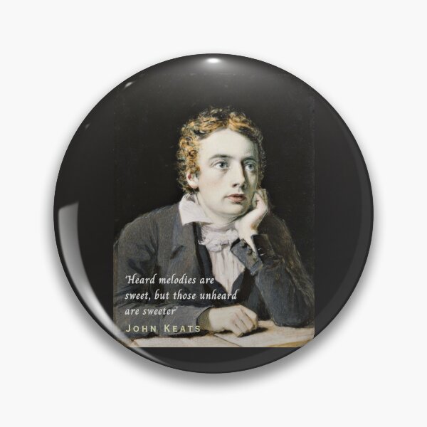 Item preview, John Keats portrait and quote: 'Heard melodies are sweet, but those unheard are sweeter' designed and sold by artbleed.