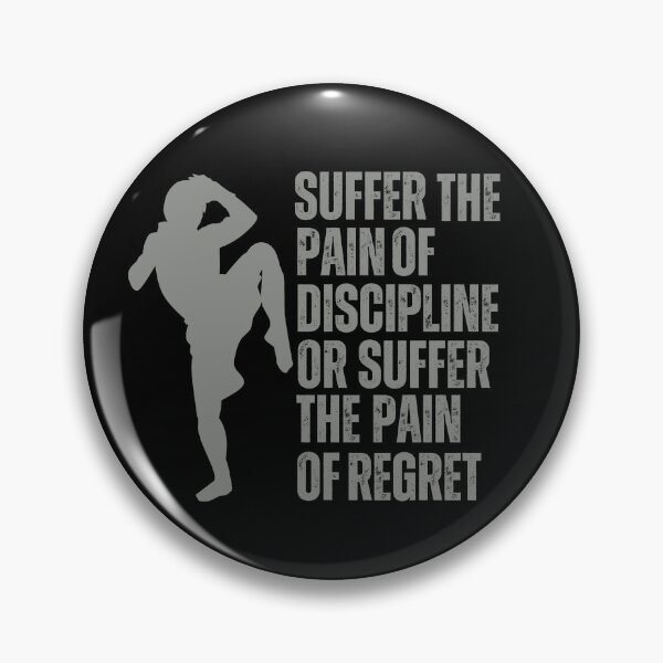 Item preview, Suffer the pain of Discipline or suffer the Pain of regret designed and sold by Niks-Shop.