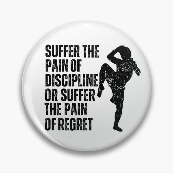 Item preview, Suffer the pain of Discipline or suffer the Pain of regret designed and sold by Niks-Shop.