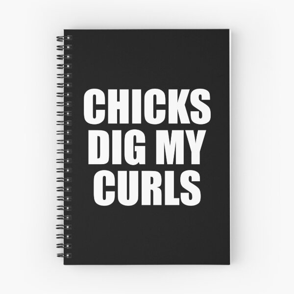 Item preview, Chicks dig my curls designed and sold by TedFlogar.