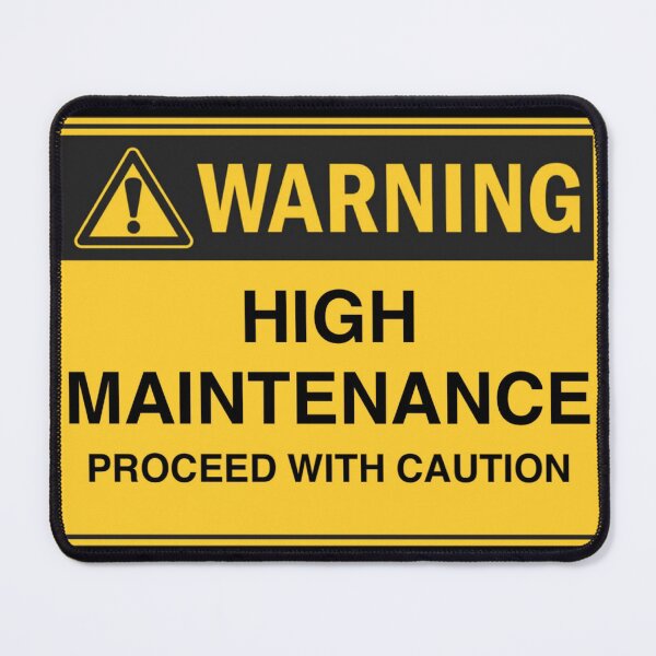 Item preview, WARNING High Maintenance designed and sold by Maddie OMalley.