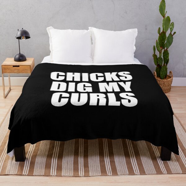 Item preview, Chicks dig my curls designed and sold by TedFlogar.