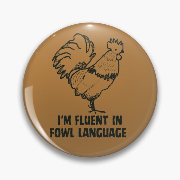 Item preview, I'm fluent in fowl language designed and sold by PellSilversmith.