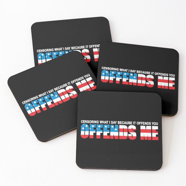 Item preview, Censoring what I say because it offends you, offends me. designed and sold by Allen Peterson.