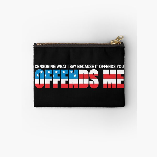 Item preview, Censoring what I say because it offends you, offends me. designed and sold by Allen Peterson.
