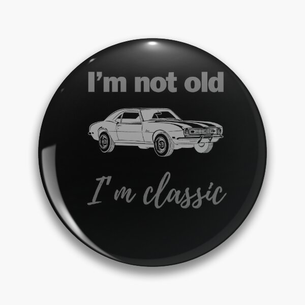 Item preview, I’m not old i’m classic designed and sold by Creativedsigna.