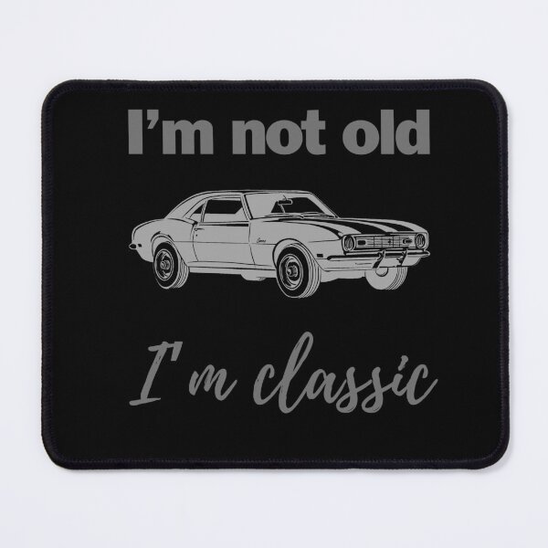 Item preview, I’m not old i’m classic designed and sold by Creativedsigna.