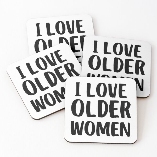Item preview, I Love Older Women  designed and sold by DashBliss.