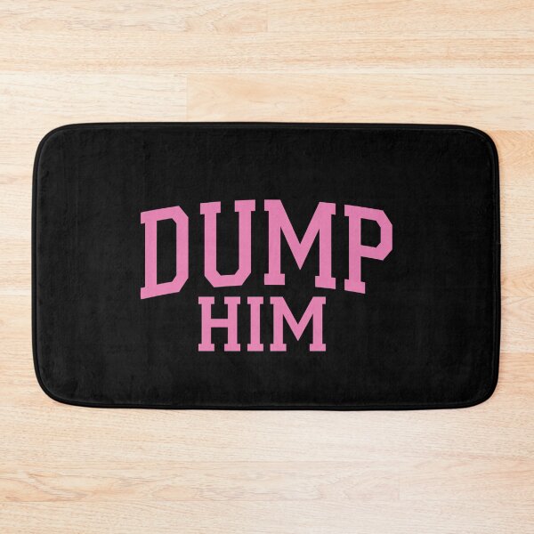 Item preview, Dump Him designed and sold by Honey + Sprout .