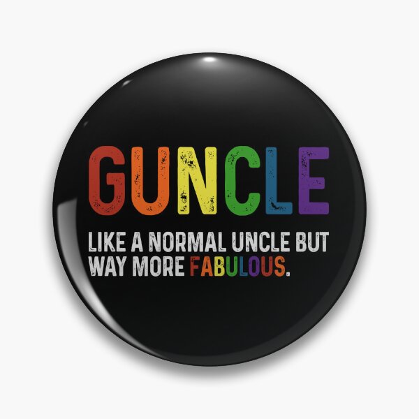 Item preview, Guncle Like a normal uncle but way more fabulous designed and sold by ealathoan.