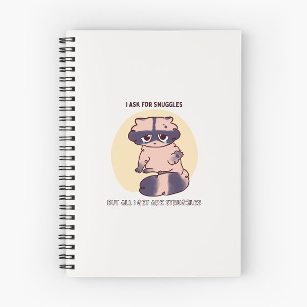 Item preview, i ask for snuggles but all i get are struggles designed and sold by PlutoandNova.