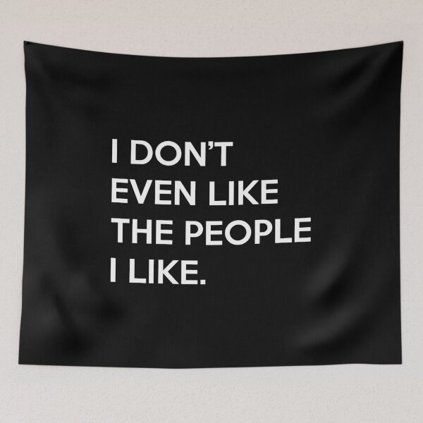 Item preview, I don't even like the people I like designed and sold by ealathoan.