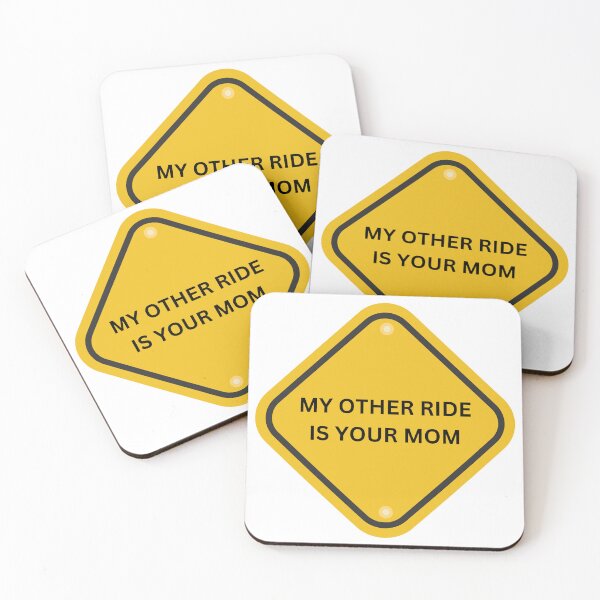 Item preview, My other ride is your mom designed and sold by Slowerblue.
