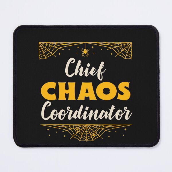 Item preview, Chief Chaos Coordinator designed and sold by 87-Aesthetics.