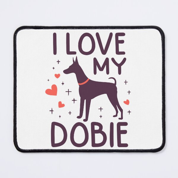 Item preview, I Love My Dobie: Always and Forever designed and sold by EmeraldeaArt.