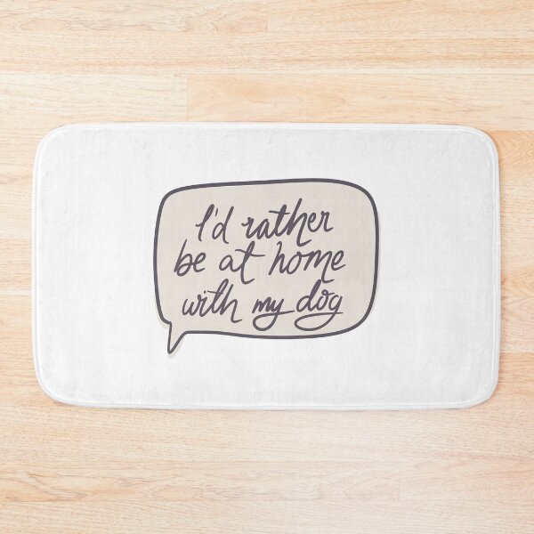 Item preview, I'd rather be at home with my dog designed and sold by LisaTrincaArt.