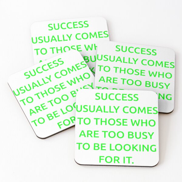 Item preview, Success usually comes to those who are too busy to be looking for it. designed and sold by IMCDT.
