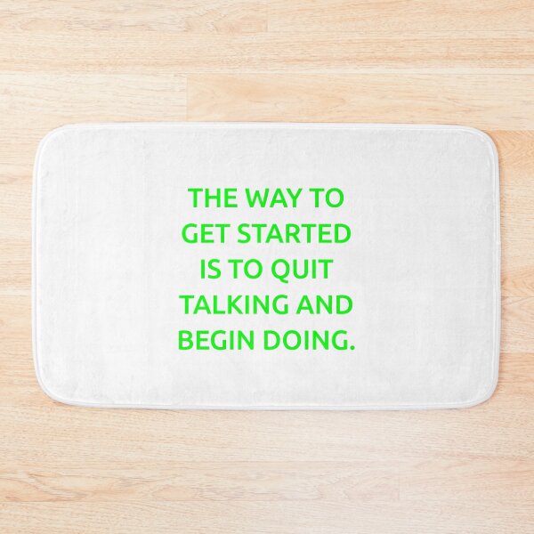 Item preview, The way to get started is to quit talking and begin doing. designed and sold by IMCDT.